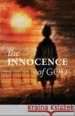 The Innocence of God Udo W Middelmann   9780830856879 Inter-Varsity Press,US