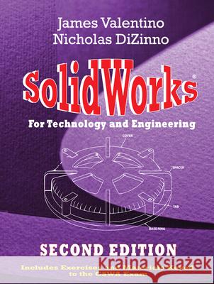Solidworks for Technology and Engineering [With CDROM] James Valentino Nicholas DiZinno 9780831134518