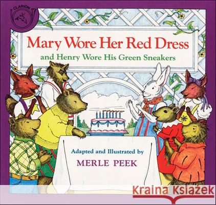Mary Wore Her Red Dress and Henry Wore His Green Sneakers Merle Peek 9780833539847 Tandem Library