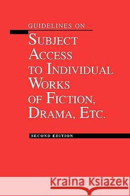 Guidelines on Subject Access to Individual Works of Fiction American Library Association 9780838935033 American Library Association