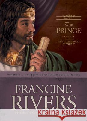 The Prince: Jonathan Francine Rivers 9780842382670 Tyndale House Publishers