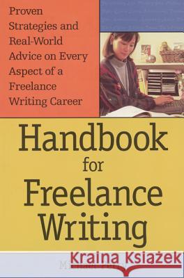 Handbook for Freelance Writing Michael Perry 9780844232560 McGraw-Hill Companies