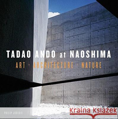 Tadao Ando at Naoshima : Art, Architecture, Nature Philip Jodidio Tadao Ando 9780847832323 Universe Publishing(NY)