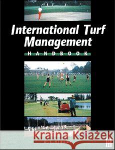 International Turf Management Handbook Aldous                                   I. R. Shreiber Yaman Yener 9780849301025 CRC Press