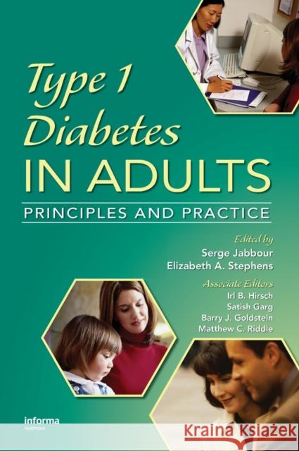 Type 1 Diabetes in Adults: Principles and Practice Jabbour, Serge 9780849326226 Informa Healthcare