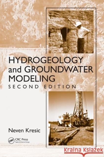 Hydrogeology and Groundwater Modeling Neven Kresic 9780849333484 CRC Press