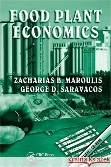 Food Plant Economics [With CDROM] Maroulis, Zacharias B. 9780849340215 CRC