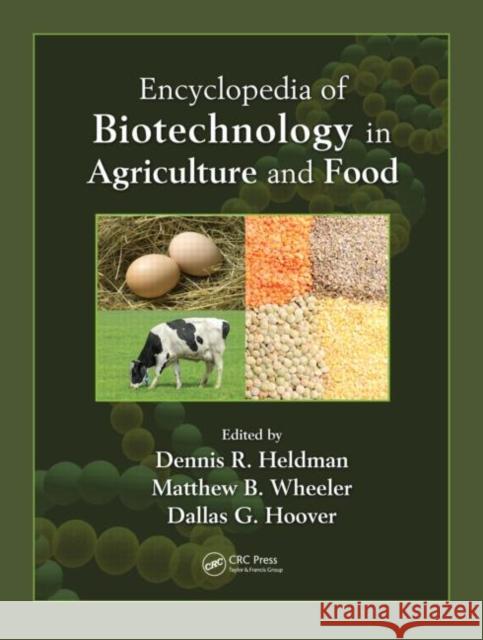Encyclopedia of Biotechnology in Agriculture and Food (Print) Dennis R. Heldman   9780849350276