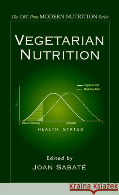 Vegetarian Nutrition Joan Sabate Rosemary Ratzin-Turner 9780849385087