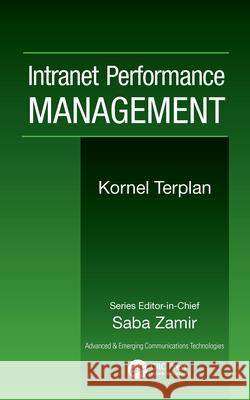 Intranet Performance Management Kornel Terplan 9780849392009 CRC Press