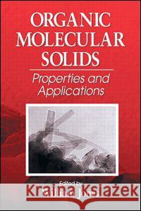 Organic Molecular Solids: Properties and Applications Jones, William 9780849394287 CRC Press