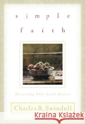Simple Faith Charles R. Swindoll 9780849944192 W Publishing Group