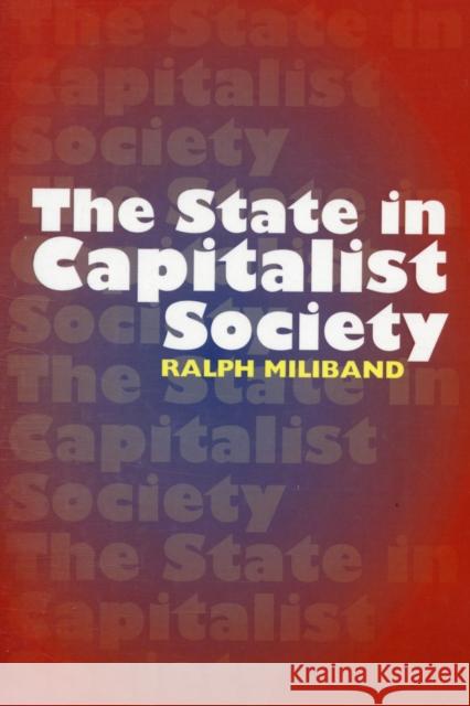 State in Capitalist Society Ralph Miliband 9780850366884
