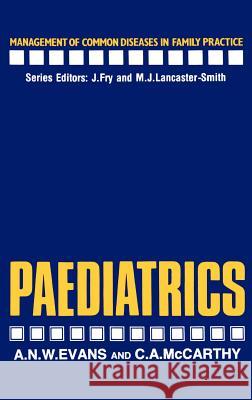 Paediatrics A. Evans C. McCarthy Grubbs Ju Evans 9780852007594 Springer