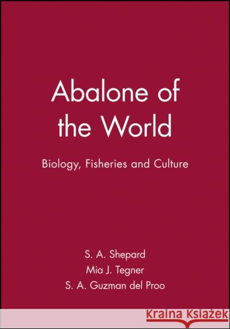 Abalone of the World: Biology, Fisheries and Culture Shepard, S. A. 9780852381816 Blackwell Publishing Professional