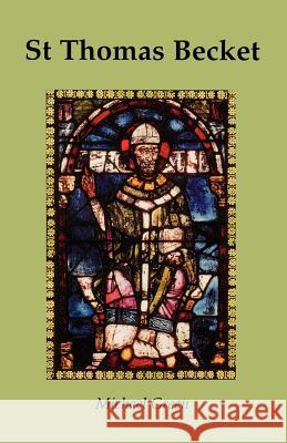 St.Thomas Becket Michael Green 9780852445907 Gracewing