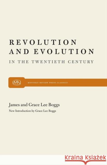 Revolution and Evolution Boggs, Grace Lee 9780853453536 Monthly Review Press