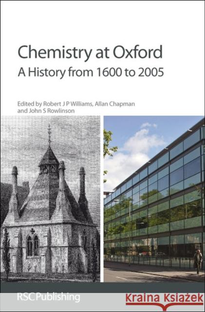 Chemistry at Oxford: A History from 1600 to 2005 Morrell, Jack 9780854041398 0