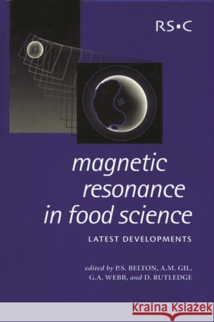 Magnetic Resonance in Food Science: Latest Developments  9780854048861 Royal Society of Chemistry