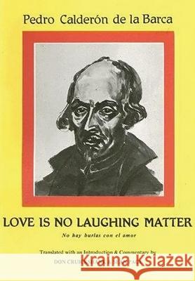 Calderon: Love Is No Laughing Matter Page, Sean 9780856683664 Aris & Phillips