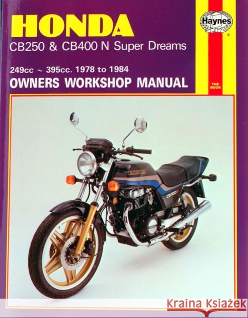 Honda CB250 & CB400N Super Dreams (78 - 84) Martyn Meek 9780856968938
