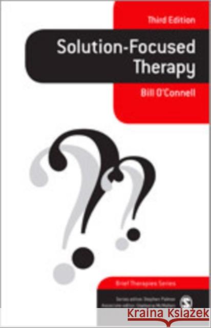 Solution-Focused Therapy Bill O'Connell 9780857024145 Sage Publications (CA)