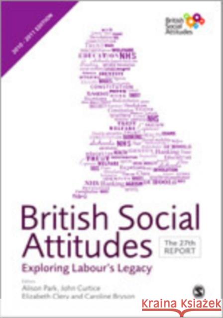 British Social Attitudes : The 27th Report Alison Park 9780857025722