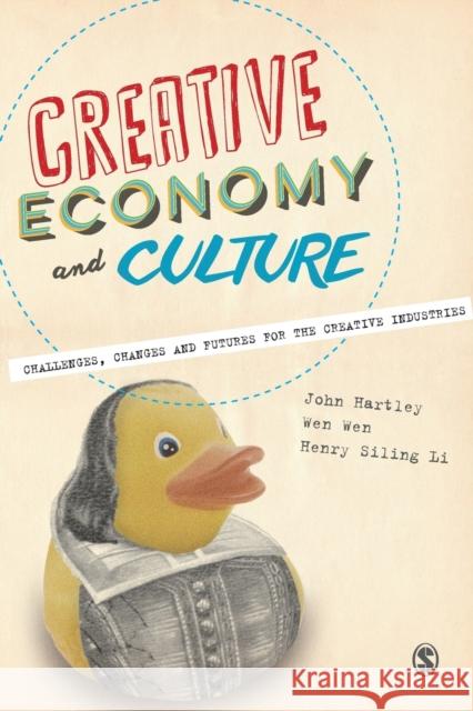 Creative Economy and Culture Hartley, John 9780857028785