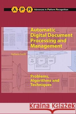 Automatic Digital Document Processing and Management: Problems, Algorithms and Techniques Ferilli, Stefano 9780857291974