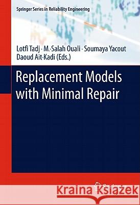 Replacement Models with Minimal Repair Lotfi Tadj M. -Salah Ouali Soumaya Yacout 9780857292148 Not Avail