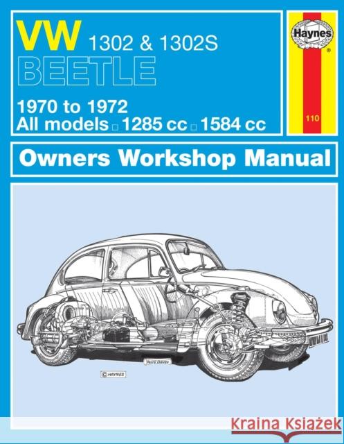 VW 1302 & 1302S (70 - 72) Haynes Repair Manual Haynes Publishing 9780857335807 Haynes Publishing Group