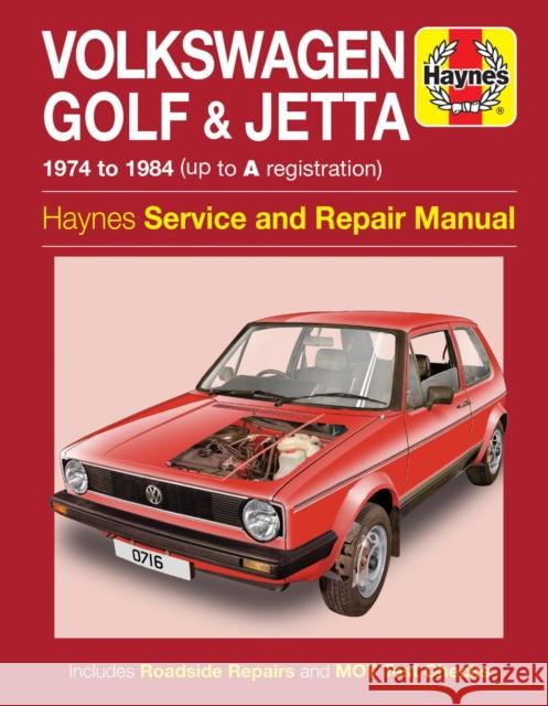 VW Golf & Jetta Mk 1 Petrol 1.1 & 1.3 (74 - 84) Haynes Repair Manual: 1974-84 Haynes Publishing 9780857335814 Haynes Service and Repair Manuals
