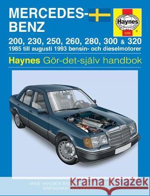 Mercedes–Benz 124–serien (1985 – 1993) Haynes Repair Manual (svenske utgava) Haynes 9780857336538