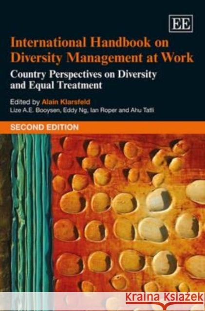 International Handbook on Diversity Management at Work: Second Edition Country Perspectives on Diversity and Equal Treatment Klarsfeld, Alain 9780857939302 Edward Elgar Publishing Ltd