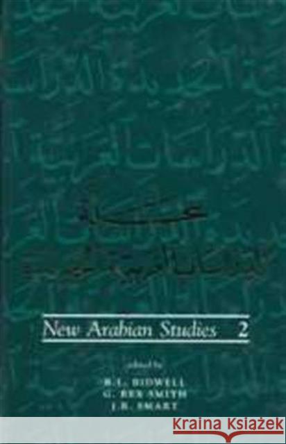 New Arabian Studies Volume 2 G. Rex Smith R. B. Serjeant R. L. Bidwell 9780859894524 University of Exeter Press