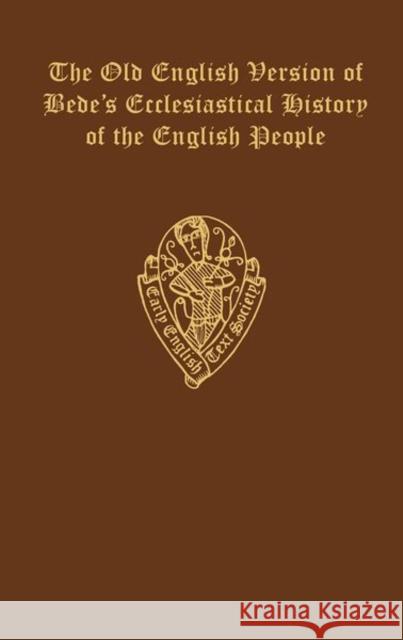 The Old English Version of Bede's Ecclesiastical History of the English People Miller, Thomas 9780859918633 Early English Text Society