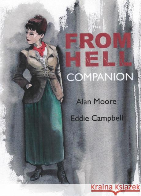 The From Hell Companion Alan Moore 9780861661848