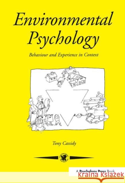 Environmental Psychology: Behaviour and Experience In Context Cassidy, Tony 9780863774812