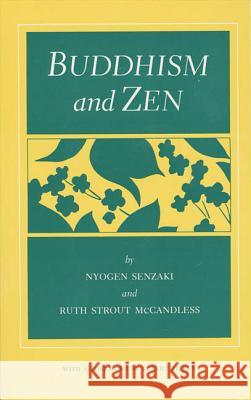 Buddhism and Zen Nyogen Senzaki Ruth Strout-Mccandless Ruth Strout McCandless 9780865473157 North Point Press