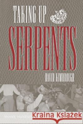 Taking Up Serpents Kimbrough, David 9780865547988