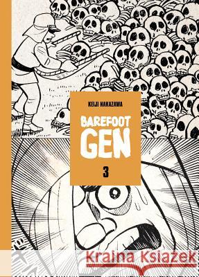 Barefoot Gen, Volume 3 Keiji Nakazawa 9780867198331