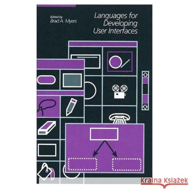 Languages for Developing User Interfaces Brad A. Myers 9780867204506 AK Peters