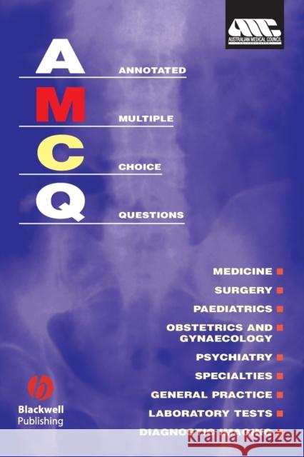 Annotated Multiple Choice Questions: Australian Medical Council Marshall, V. C. 9780867933772 John Wiley and Sons Ltd
