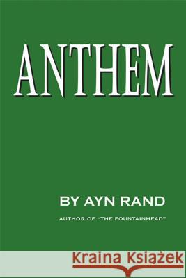 Anthem Ayn Rand 9780870041242 Caxton Press
