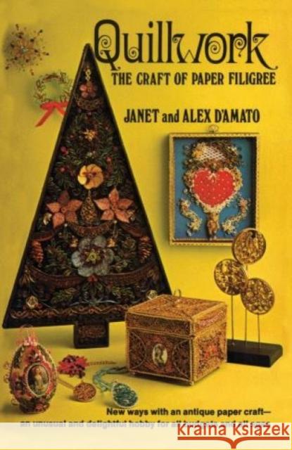 Quillwork: The Craft of Paper Filigree Janet D'Amato 9780871311771 M. Evans and Company