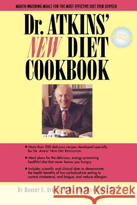 Dr. Atkins' New Diet Cookbook Robert C. Atkins Fran Gare 9780871317940 M. Evans and Company