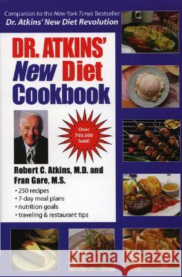 Dr. Atkins' New Diet Cookbook Robert C. Atkins Fran Gare 9780871319258 M. Evans and Company