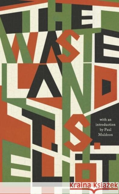 The Waste Land T. S. Eliot Paul Muldoon 9780871407177