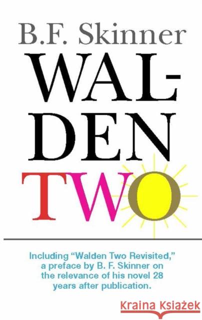 Walden Two B. F. Skinner 9780872207783 Hackett Publishing Co, Inc