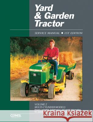 Proseries Yard & Garden Tractor Service Manual Vol. 2 Through 1990 Haynes Publishing 9780872884694 Haynes Publishing Group